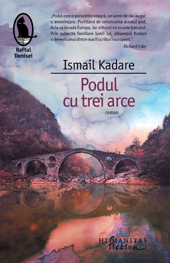 873331 TVAF - Podul cu trei arce de Ismail Kadare-recomandare carte
